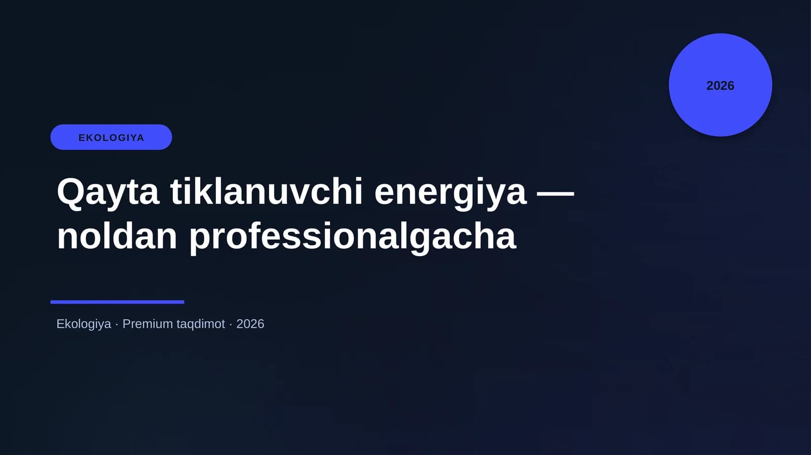 Qayta tiklanuvchi energiya — noldan professionalgacha