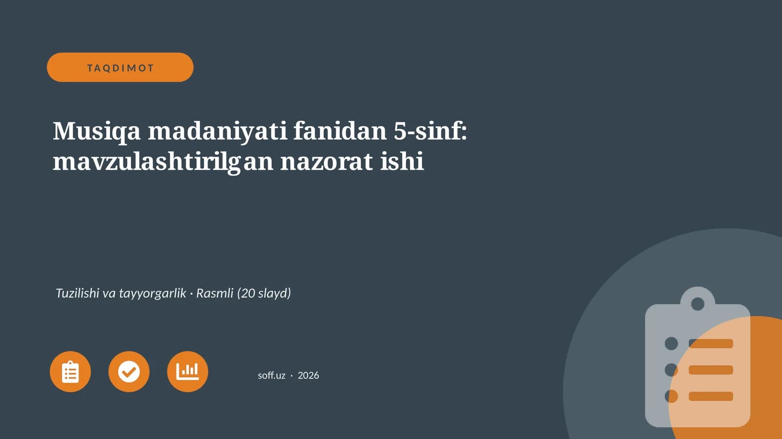Musiqa madaniyati fanidan 5-sinf: mavzulashtirilgan nazorat ishi
