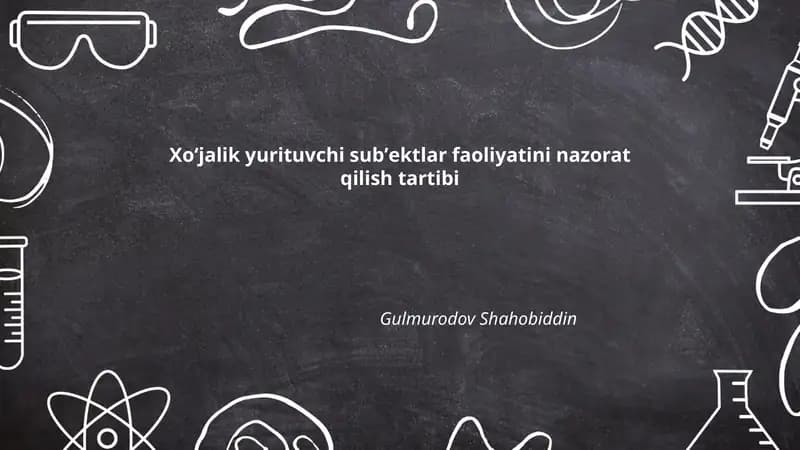 Xoʻjalik yurituvchi subʼektlar faoliyatini nazorat qilish tartibi