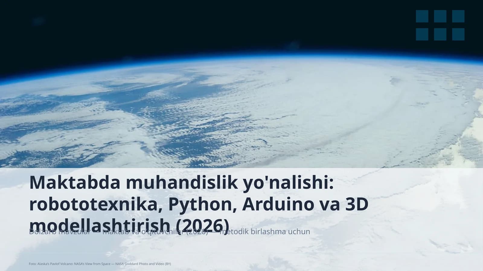 Maktabda muhandislik yo'nalishi: robototexnika, Python, Arduino va 3D modellashtirish