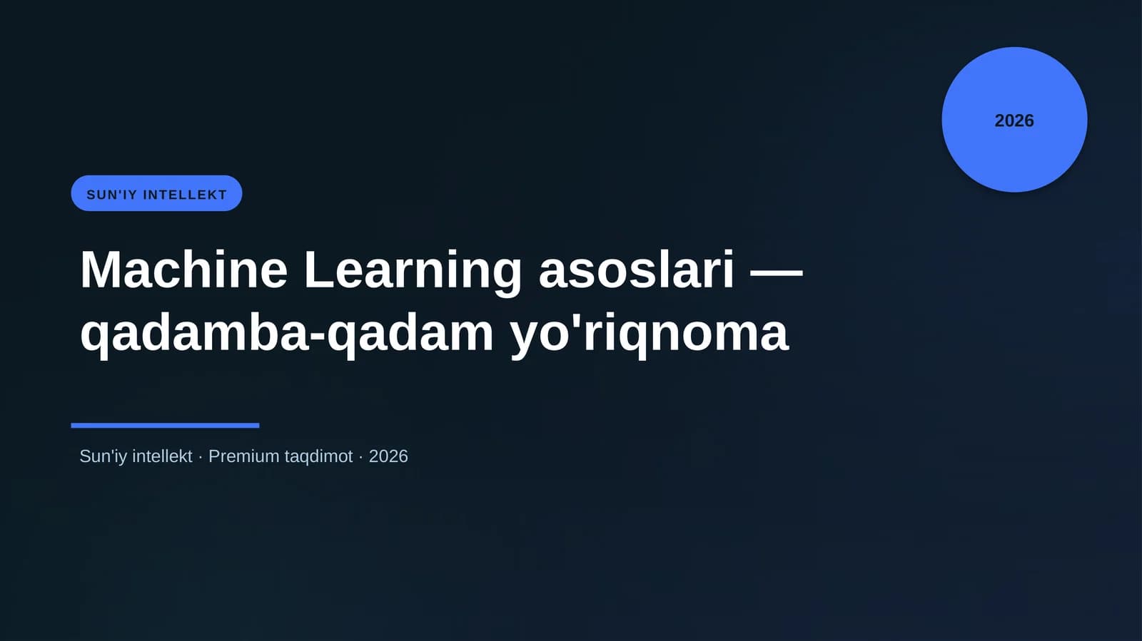 Machine Learning asoslari — qadamba-qadam yo'riqnoma