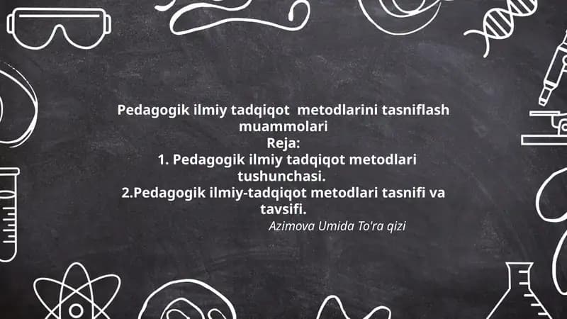 Рedаgоgik ilmiy tаdqiqоt metоdlаrini tаsniflаsh muаmmоlаri