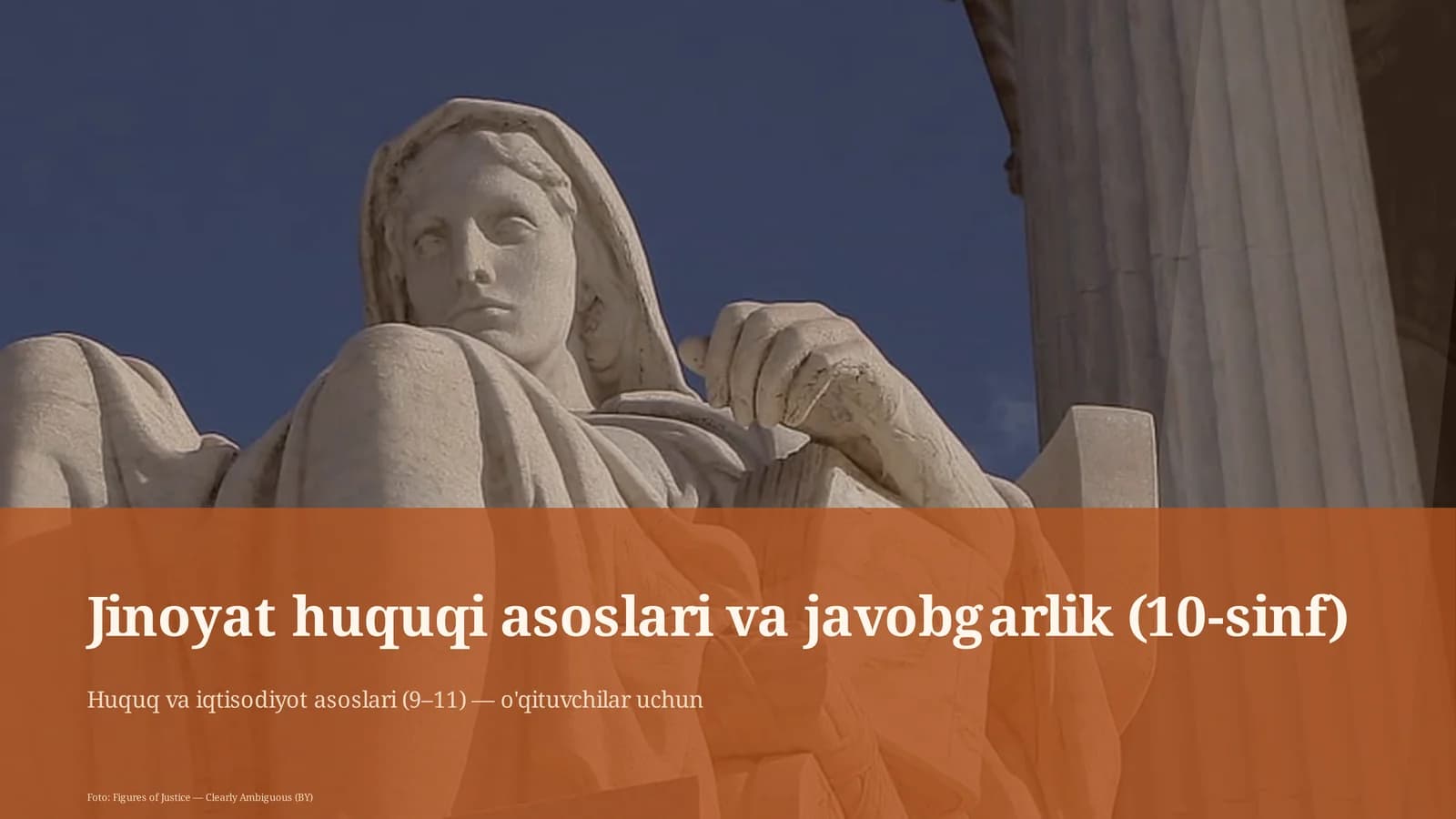 Jinoyat huquqi asoslari va javobgarlik (10-sinf)