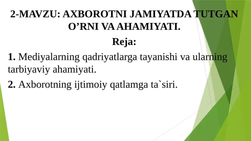 AXBOROTNI JAMIYATDA TUTGAN O’RNI VA AHAMIYATI