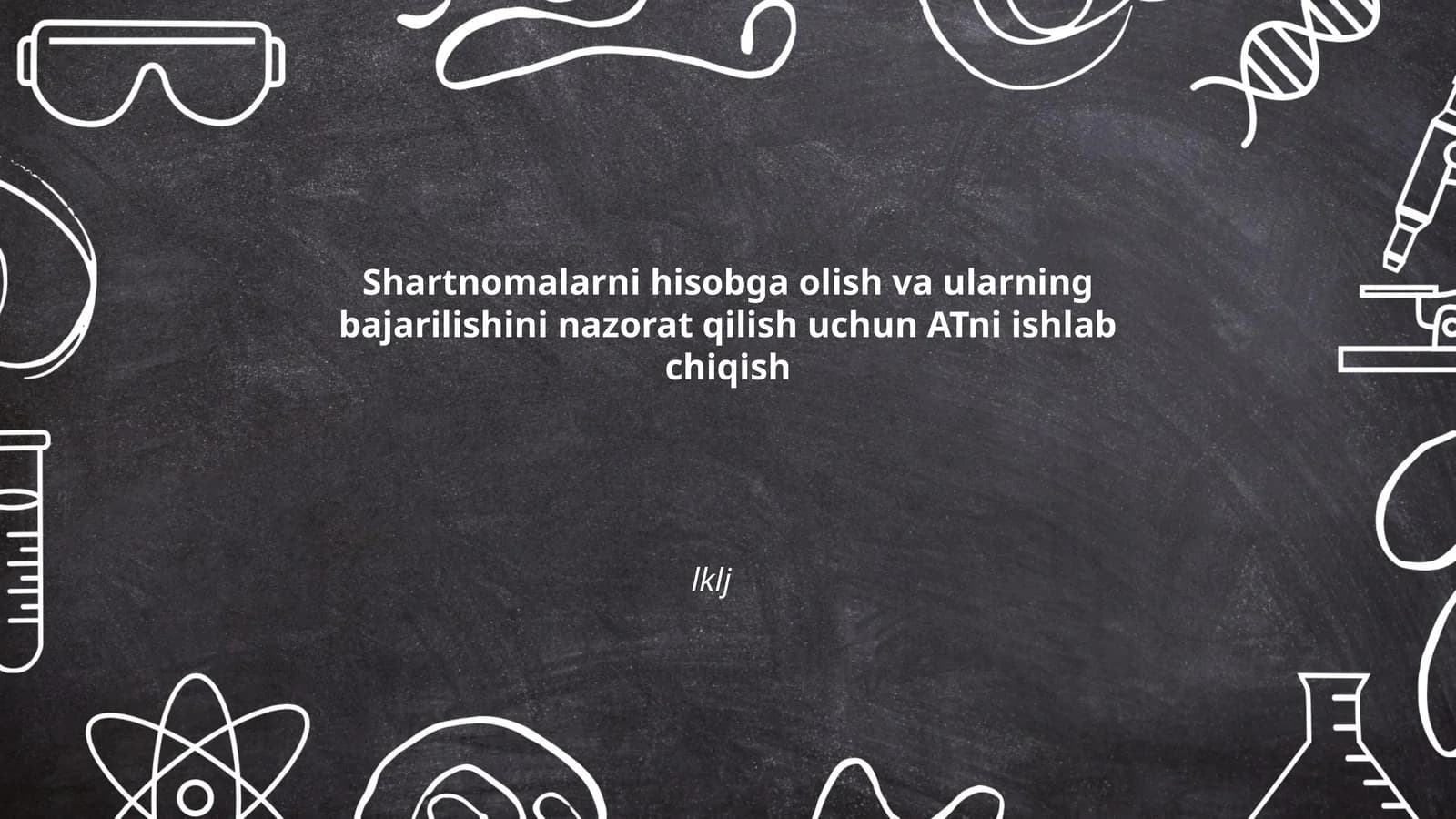 Shartnomalarni hisobga olish va ularning bajarilishini nazorat qilish uchun ATni ishlab chiqish