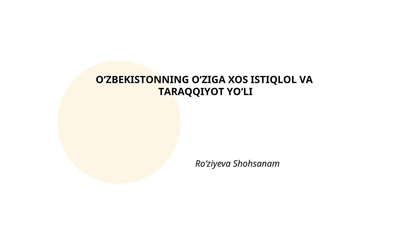 O'zbekistoning O'ziga Xos Istiqlol va Taraqqiyot Yoli