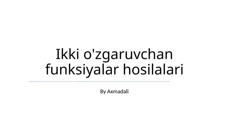 Ikki O'zgaruvchan Funksiyalar Hosilalari