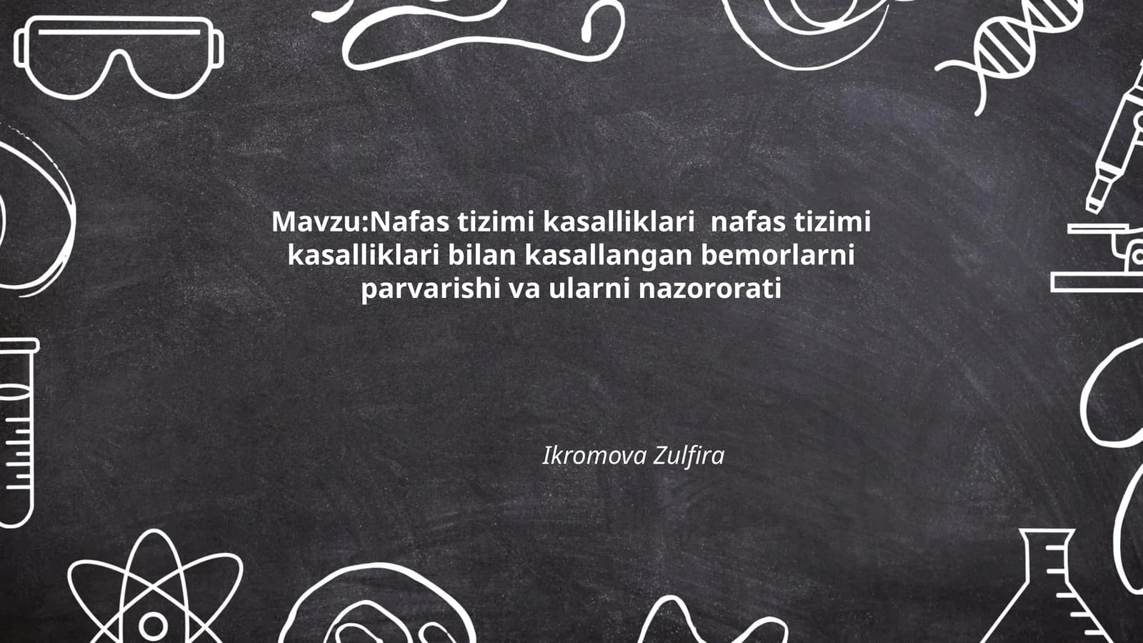Nafas tizimi kasalliklari nafas tizimi kasalliklari bilan kasallangan bemorlarni parvarishi va ularni nazororati