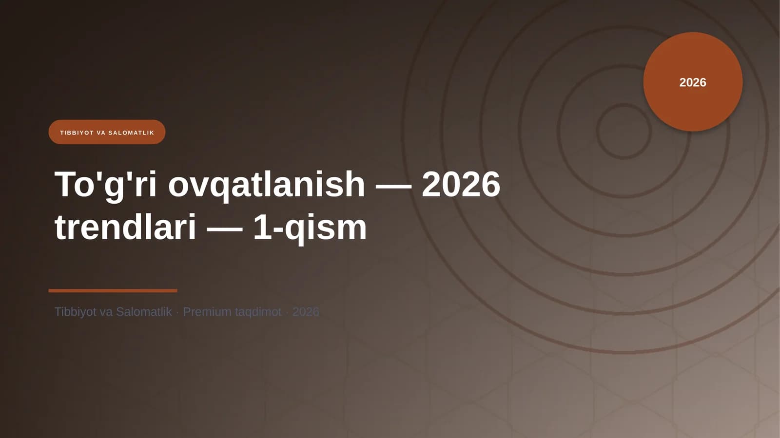To'g'ri ovqatlanish — 2026 trendlari — 1-qism