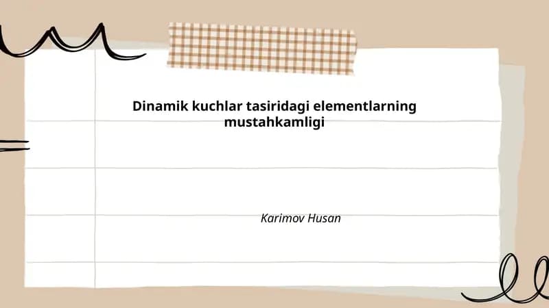 Dinamik kuchlar tasiridagi elementlarning mustahkamligi