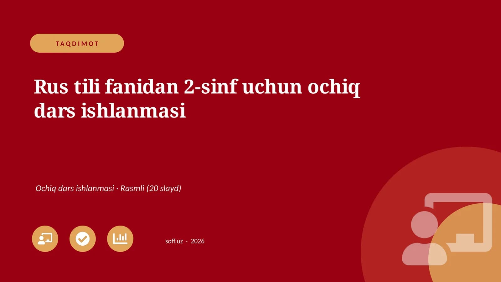 Rus tili fanidan 2-sinf uchun ochiq dars ishlanmasi