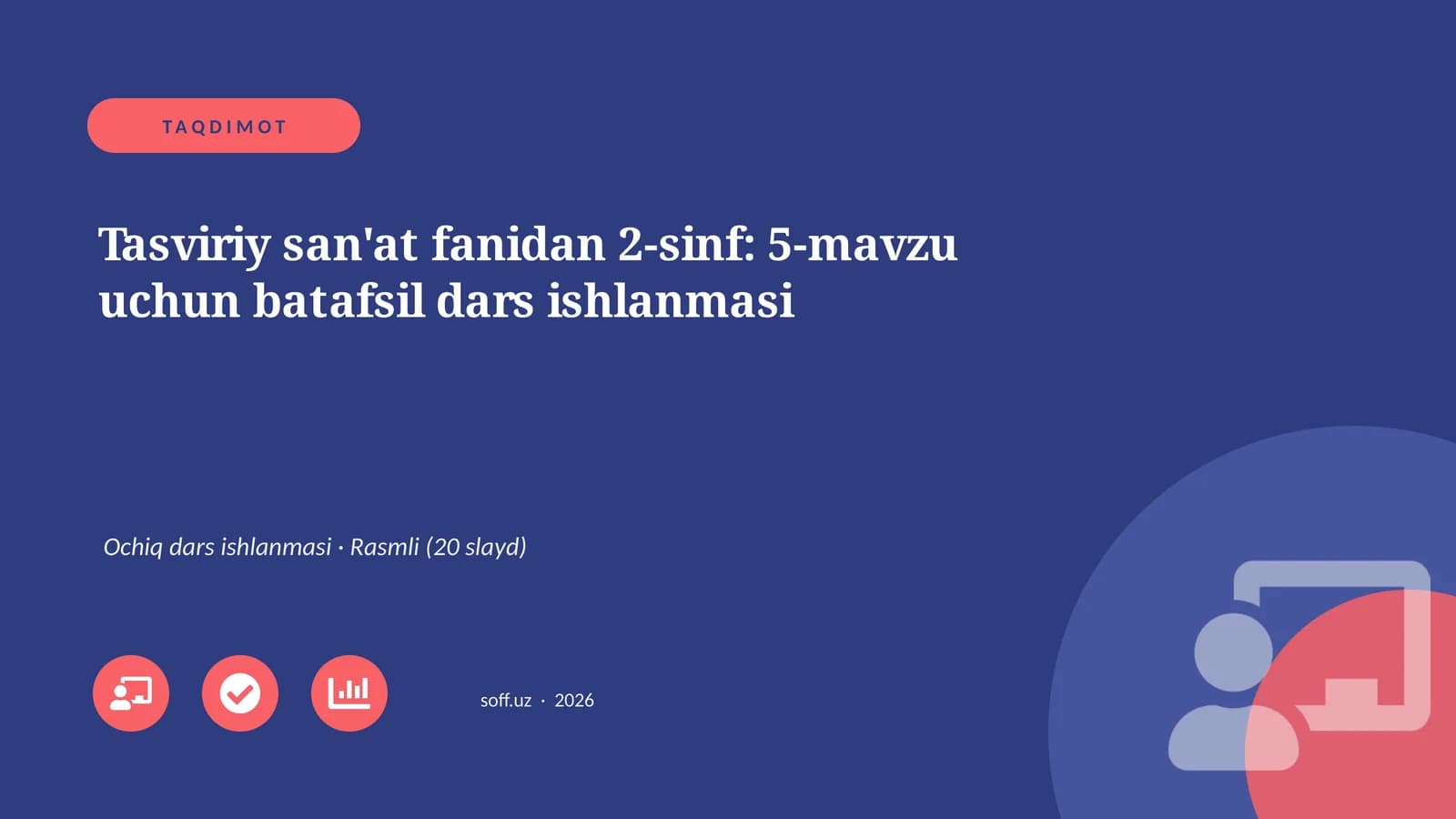 Tasviriy san'at fanidan 2-sinf: 5-mavzu uchun batafsil dars ishlanmasi