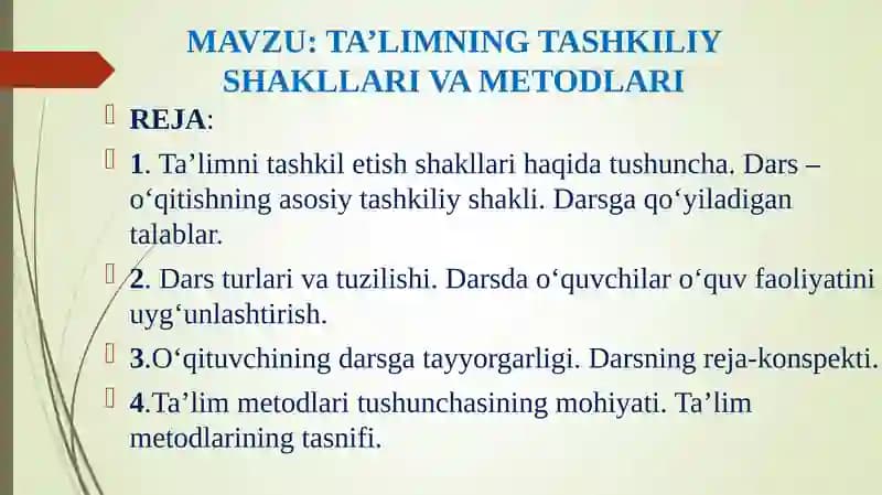 TA’LIMNING TASHKILIY SHAKLLARI VA METODLARI