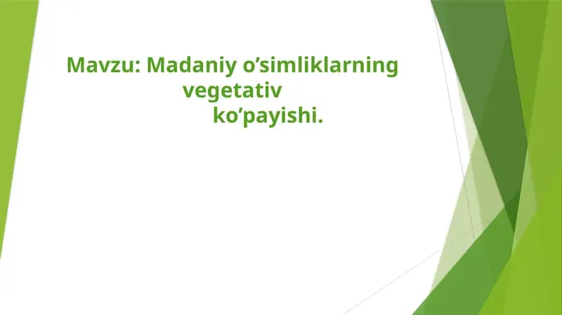 Madaniy o’simliklarning vegetativ ko’payishi
