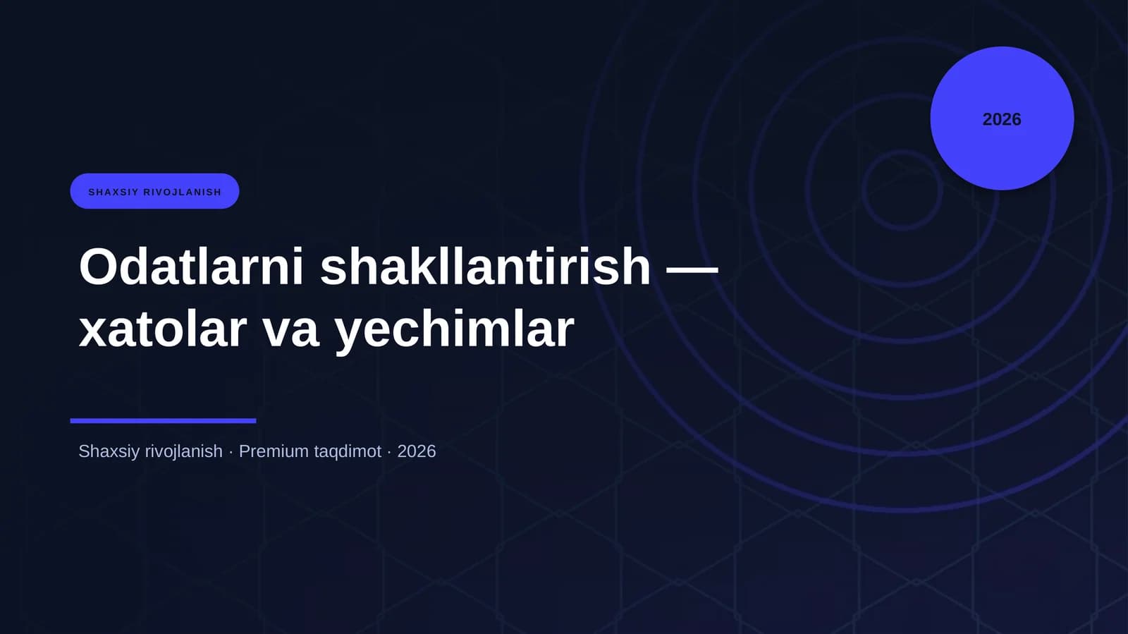 Odatlarni shakllantirish — xatolar va yechimlar