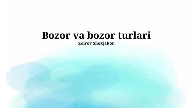 Bozor va bozor turlari