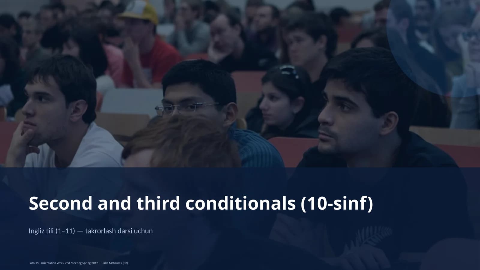 Second and third conditionals (10-sinf)