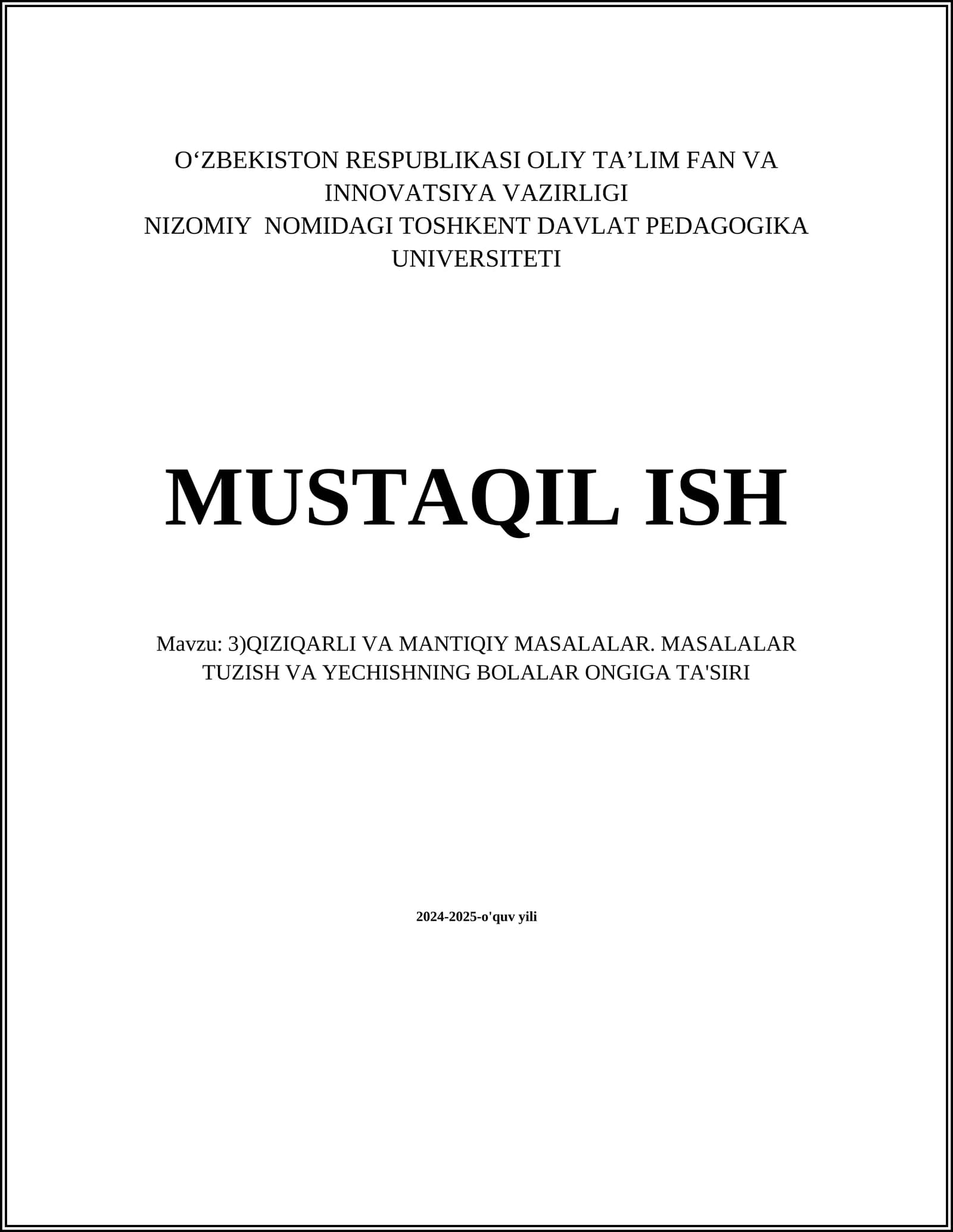 QIZIQARLI VA MANTIQIY MASALALAR. MASALALAR TUZISH VA YECHISHNING BOLALAR ONGIGA TA'SIRI