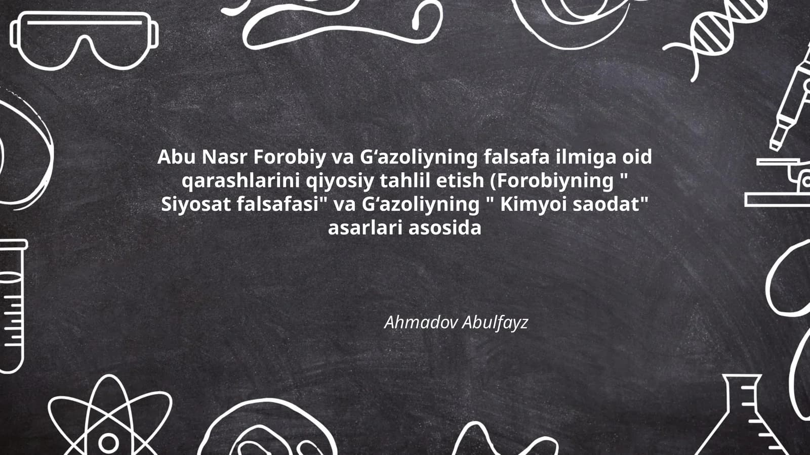 Abu Nasr Forobiy va G‘azoliyning falsafa ilmiga oid qarashlarini qiyosiy tahlil etish