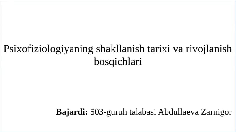 Psixofiziologiyaning shakllanish tarixi va rivojlanish bosqichlari