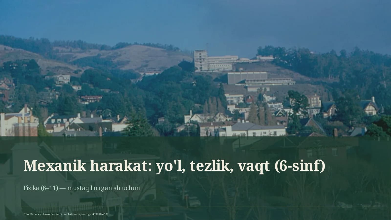 Mexanik harakat: yo'l, tezlik, vaqt (6-sinf)