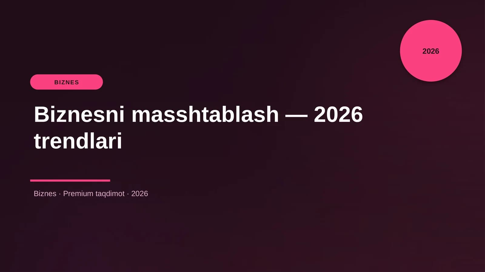 Biznesni masshtablash — 2026 trendlari