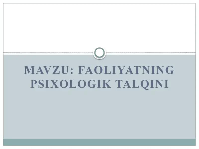 Faoliyatning psixologik talqini