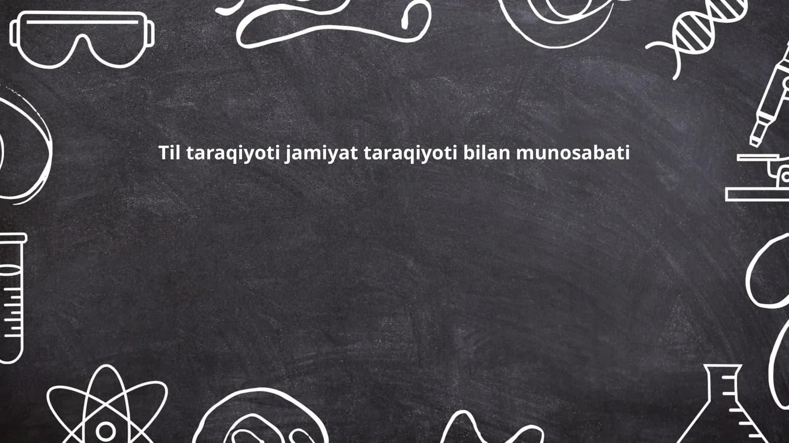 Til taraqiyoti jamiyat taraqiyoti bilan munosabati