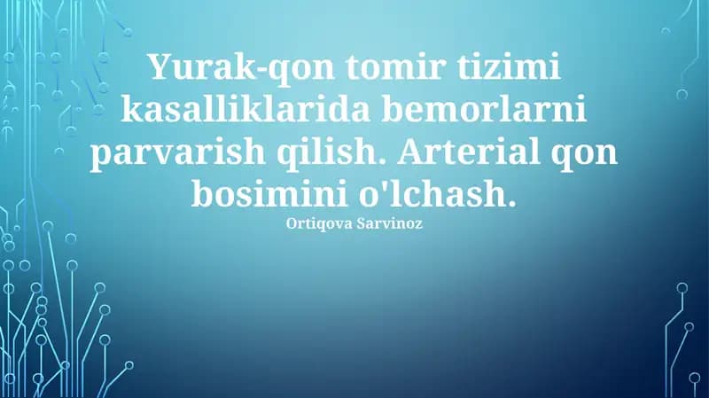Yurak-qon tomir tizimi kasalliklarida bemorlarni parvarish qilish
