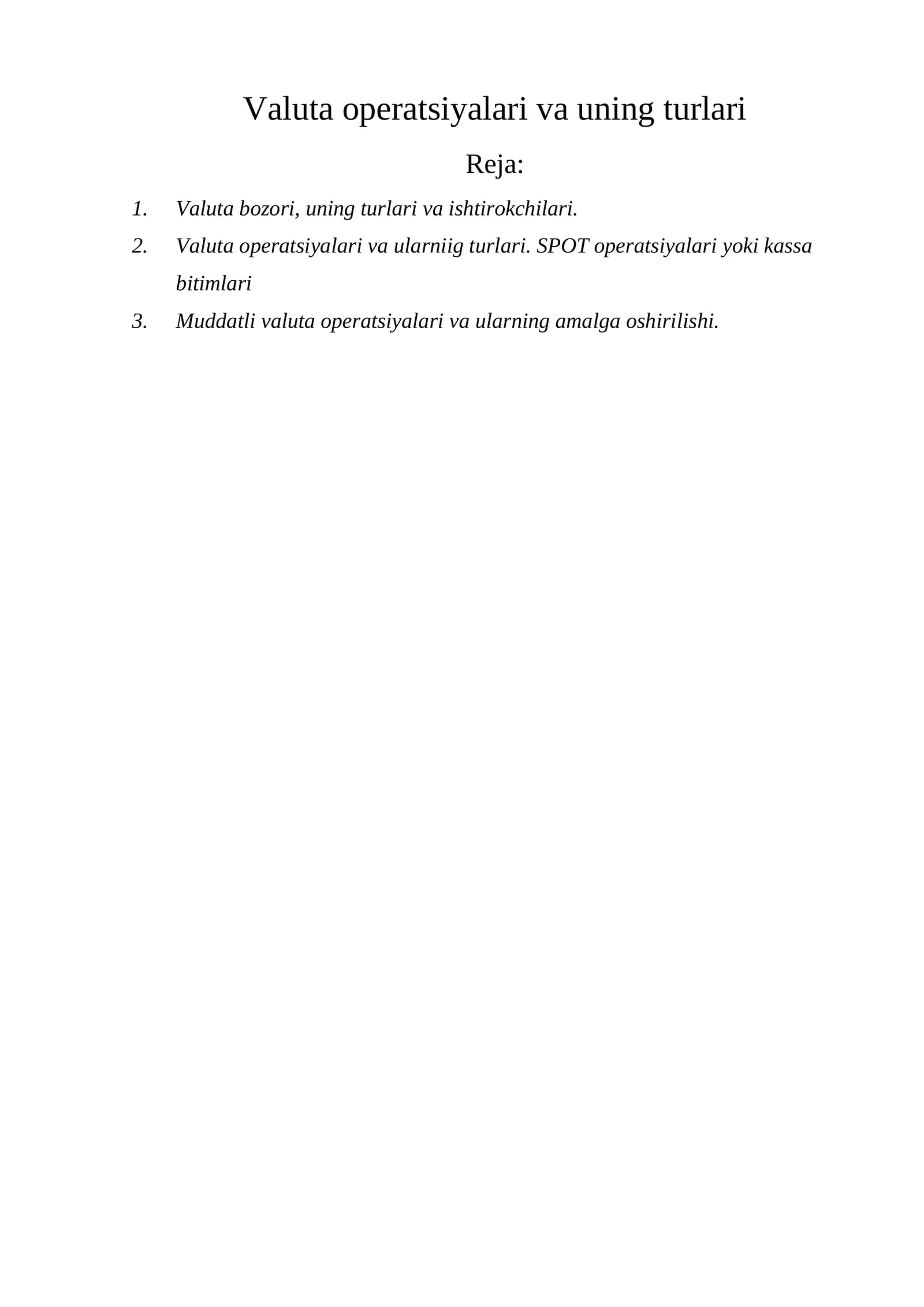 Valuta operatsiyalari va uning turlari