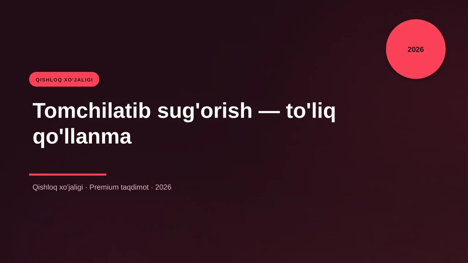 Tomchilatib sug'orish — to'liq qo'llanma
