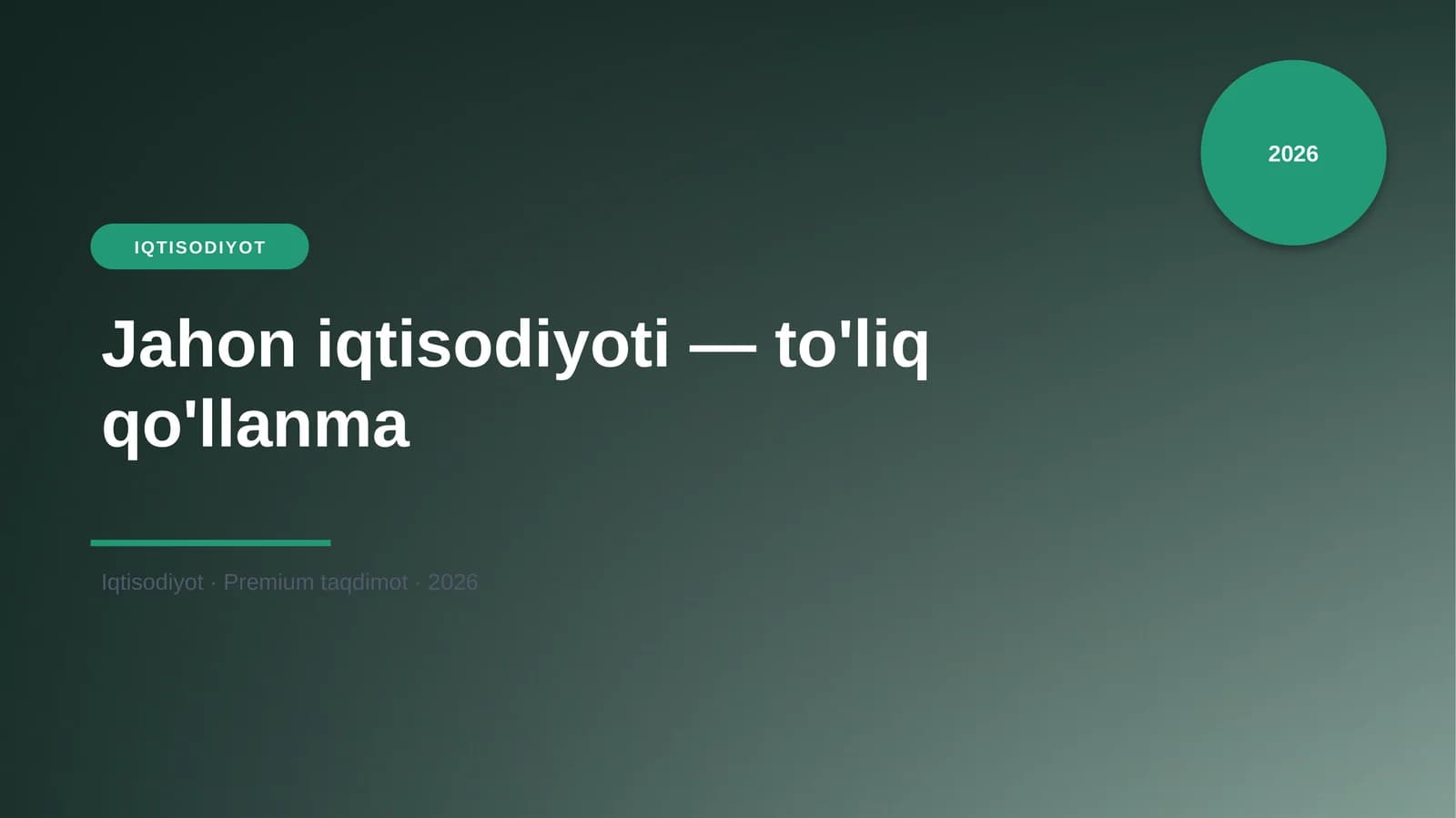 Jahon iqtisodiyoti — to'liq qo'llanma