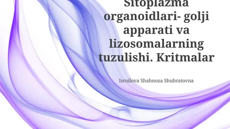 Golgji apparati va Lizosomalar: Tuzilishi va Vazifalari