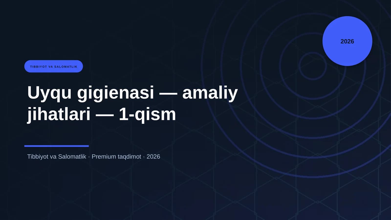 Uyqu gigienasi — amaliy jihatlari — 1-qism