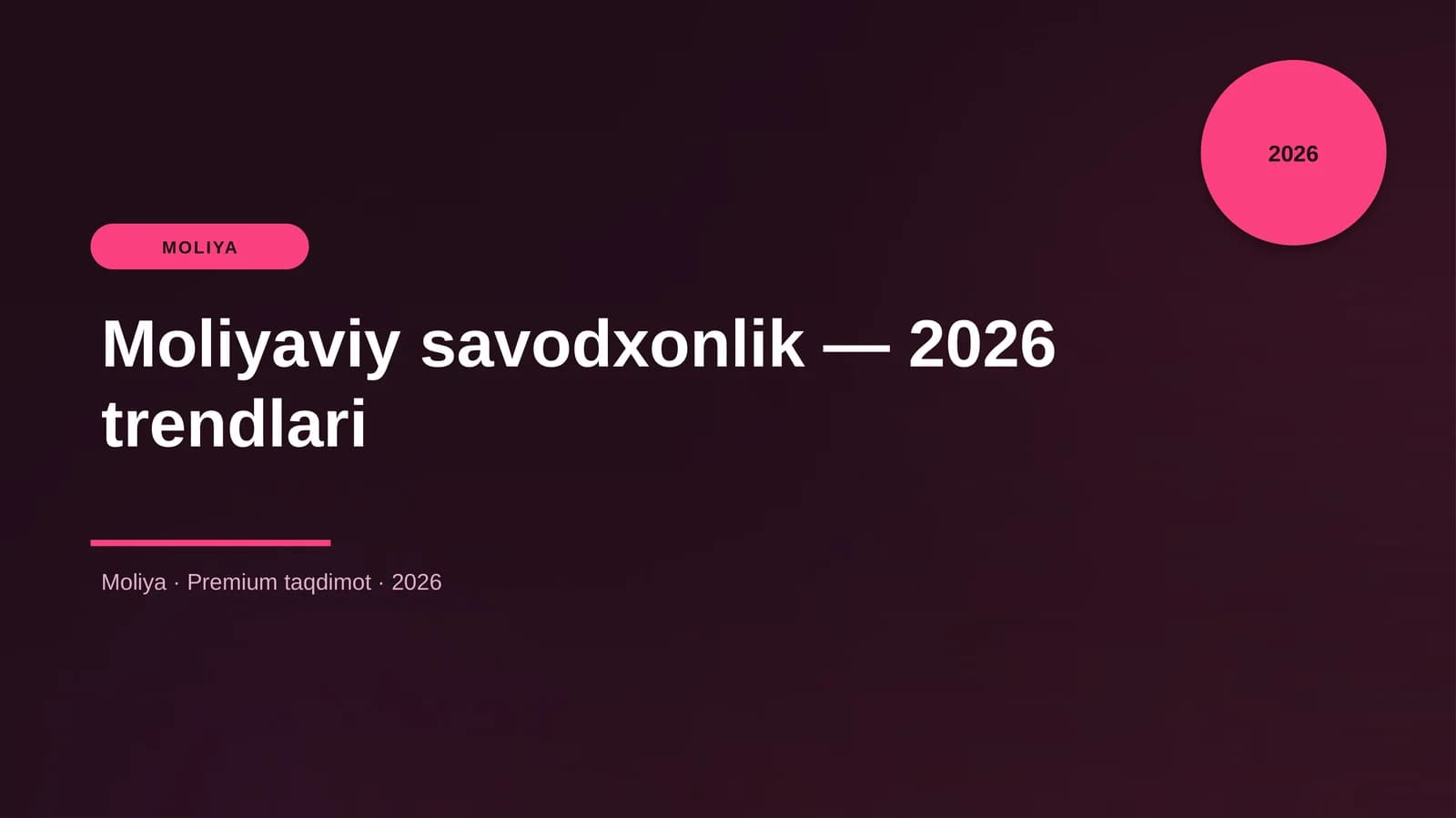 Moliyaviy savodxonlik — 2026 trendlari