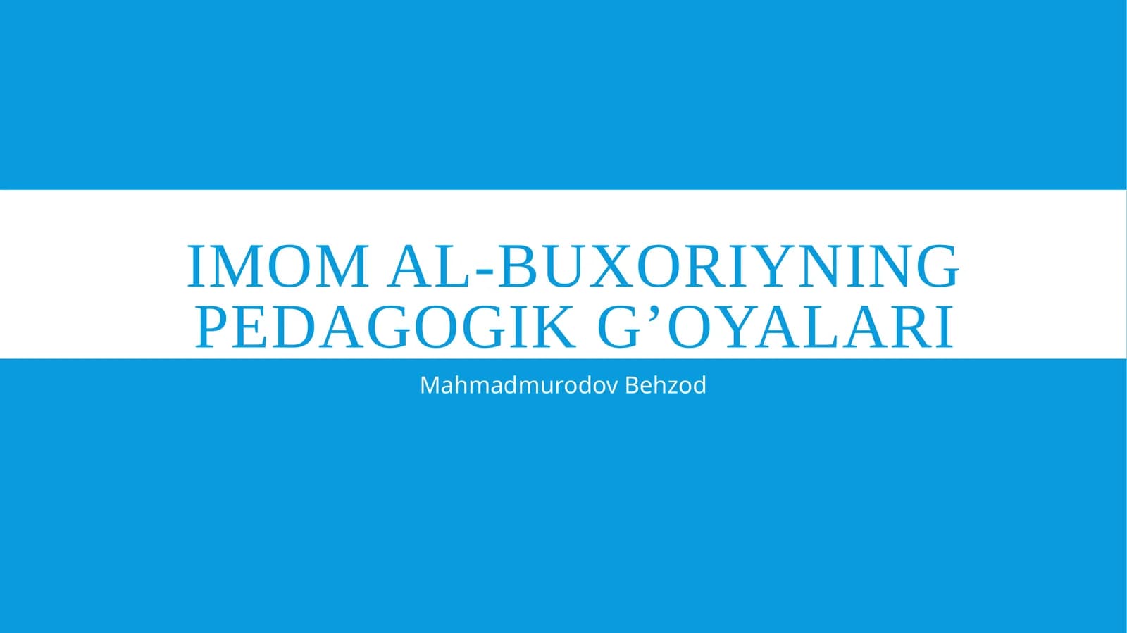 Imom al-Buxoriyning pedagogik g’oyalari