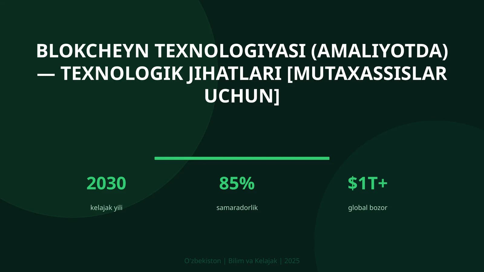 Blokcheyn texnologiyasi (amaliyotda) — texnologik jihatlari [mutaxassislar uchun]
