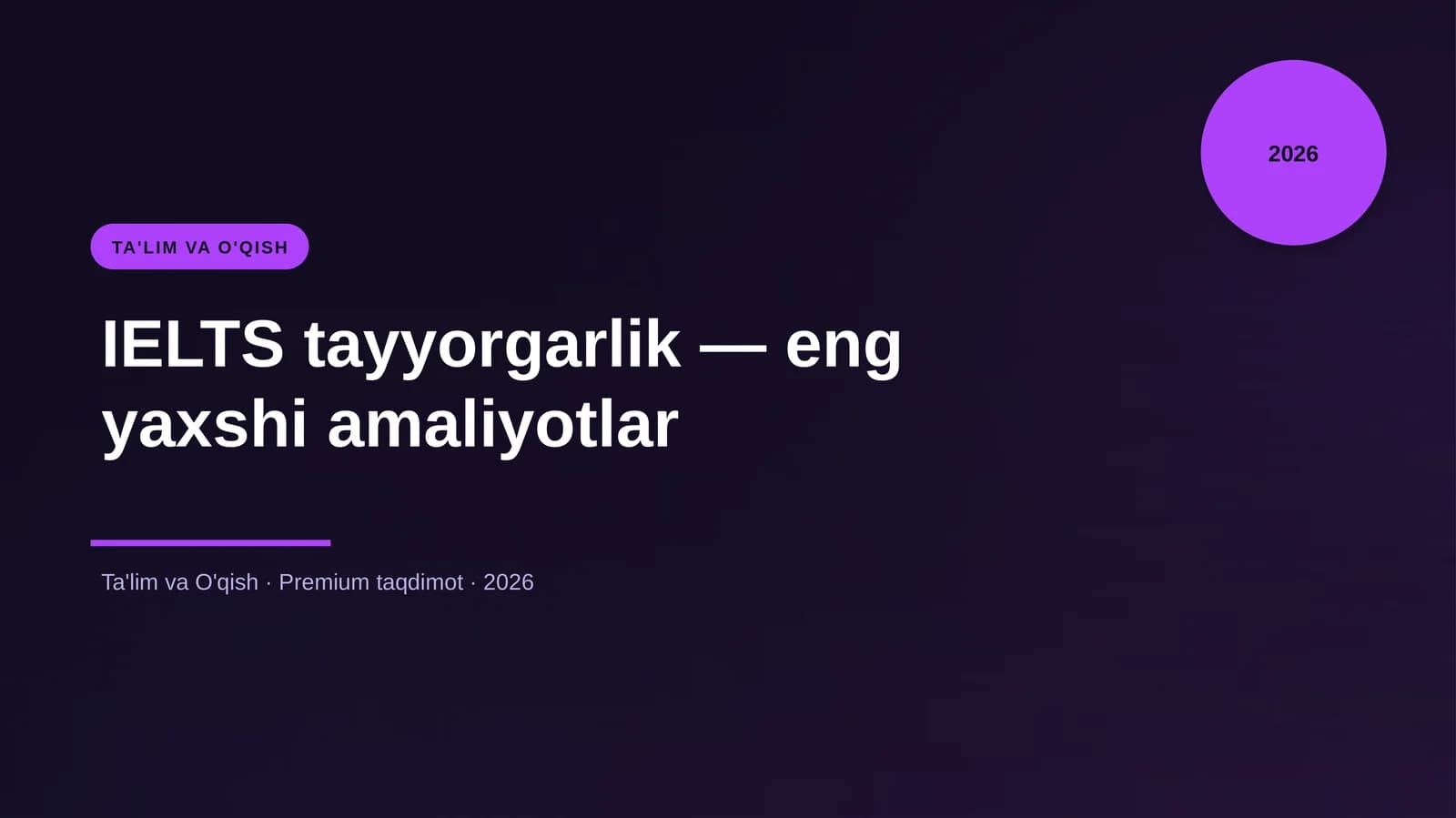 IELTS tayyorgarlik — eng yaxshi amaliyotlar