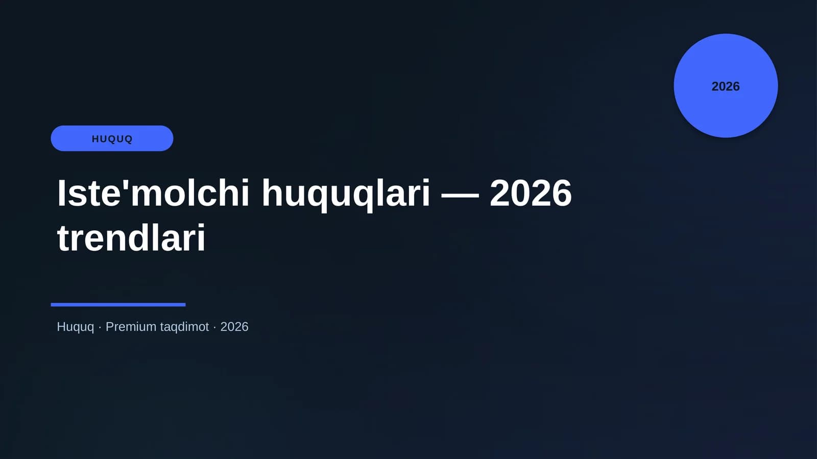 Iste'molchi huquqlari — 2026 trendlari