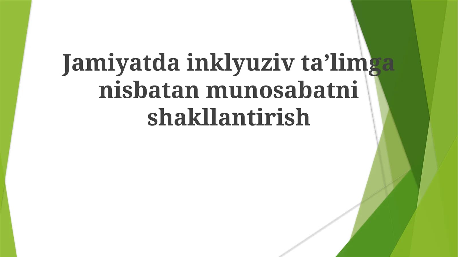 Jamiyatdainklyuzivtaʼlimganisbatanmunosabatnishakllantirish