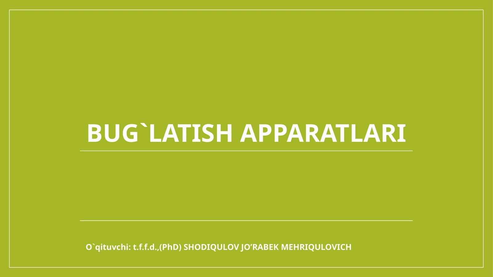 Bug`latishapparatlari
