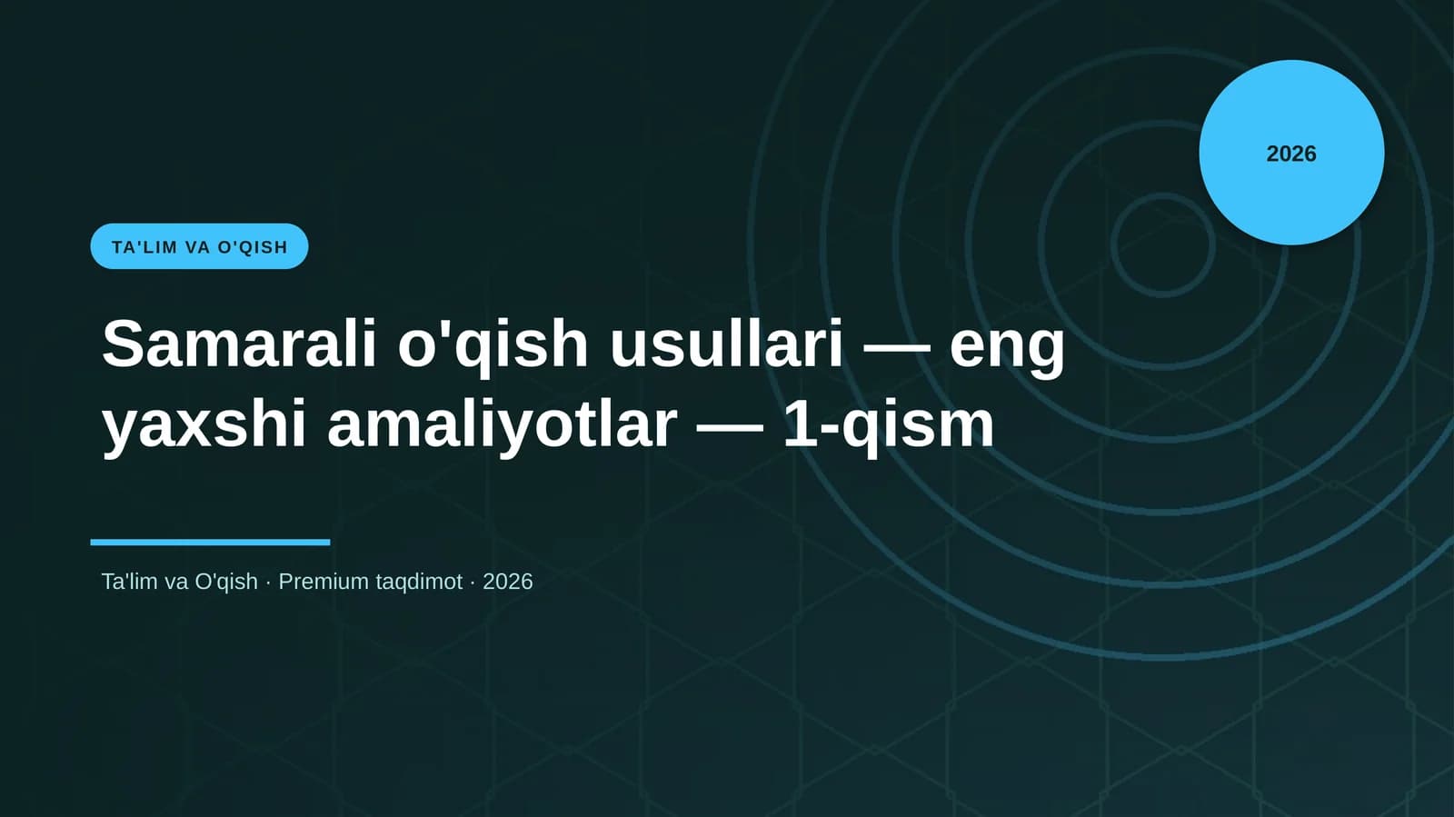 Samarali o'qish usullari — eng yaxshi amaliyotlar — 1-qism