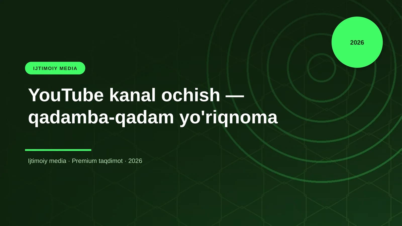 YouTube kanal ochish — qadamba-qadam yo'riqnoma