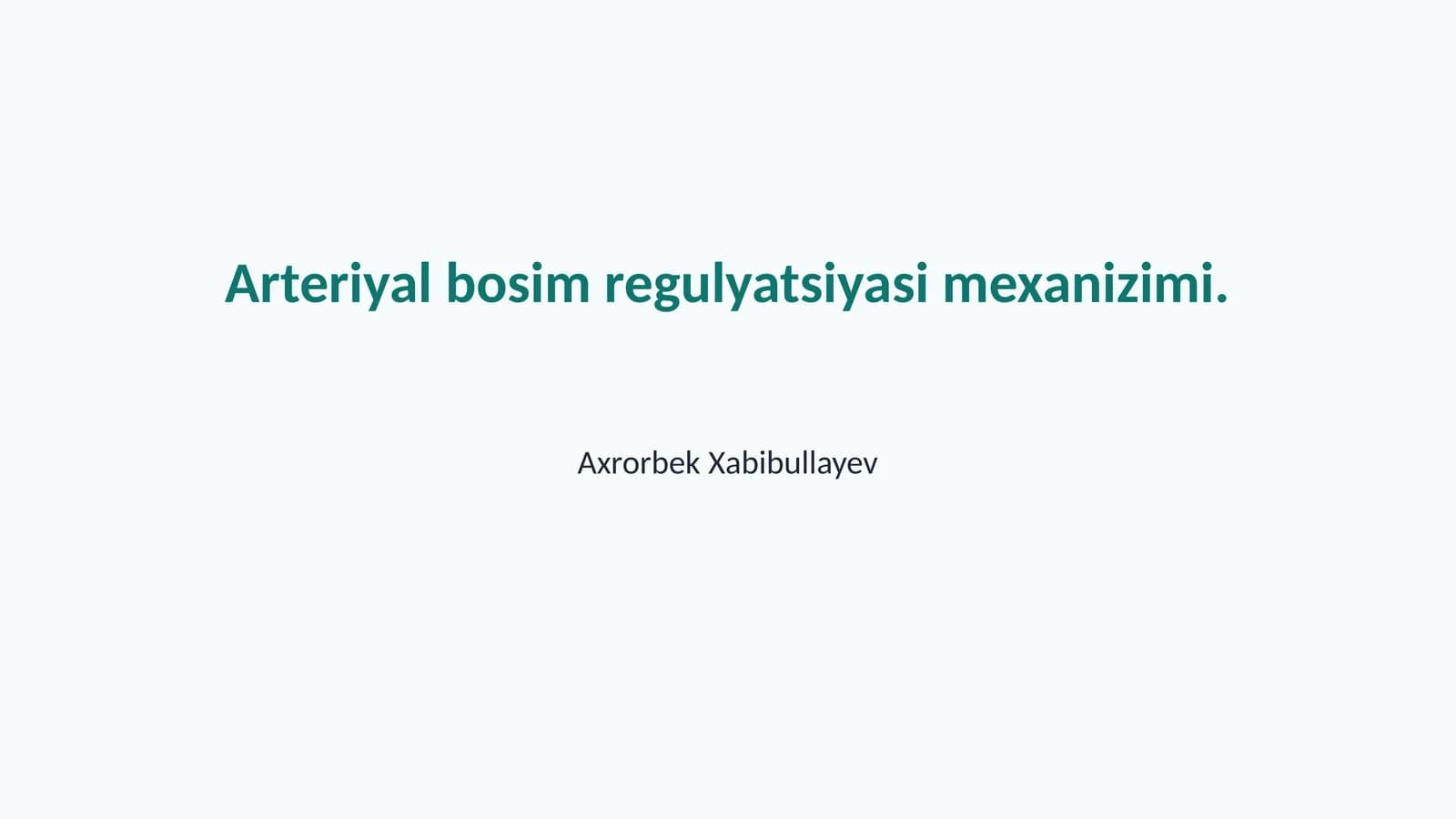Arteriyal bosim regulyatsiyasi mexanizimi