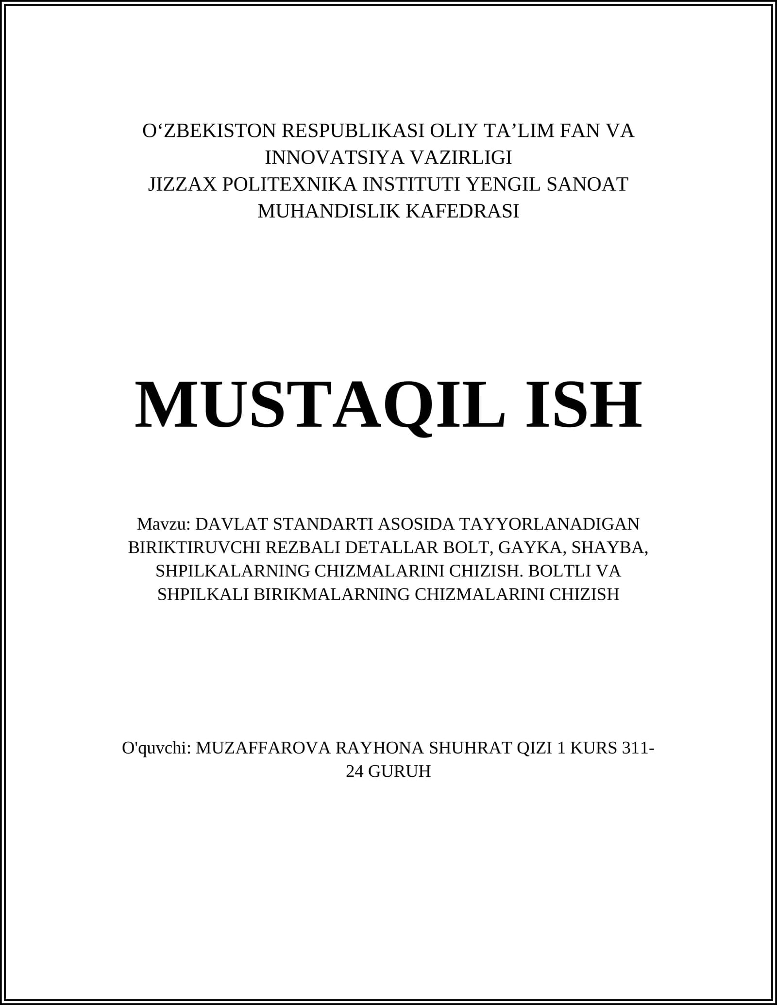 DAVLAT STANDARTI ASOSIDA TAYYORLANADIGAN BIRIKTIRUVCHI REZBALI DETALLAR BOLT, GAYKA, SHAYBA, SHPILKALARNING CHIZMALARINI CHIZISH