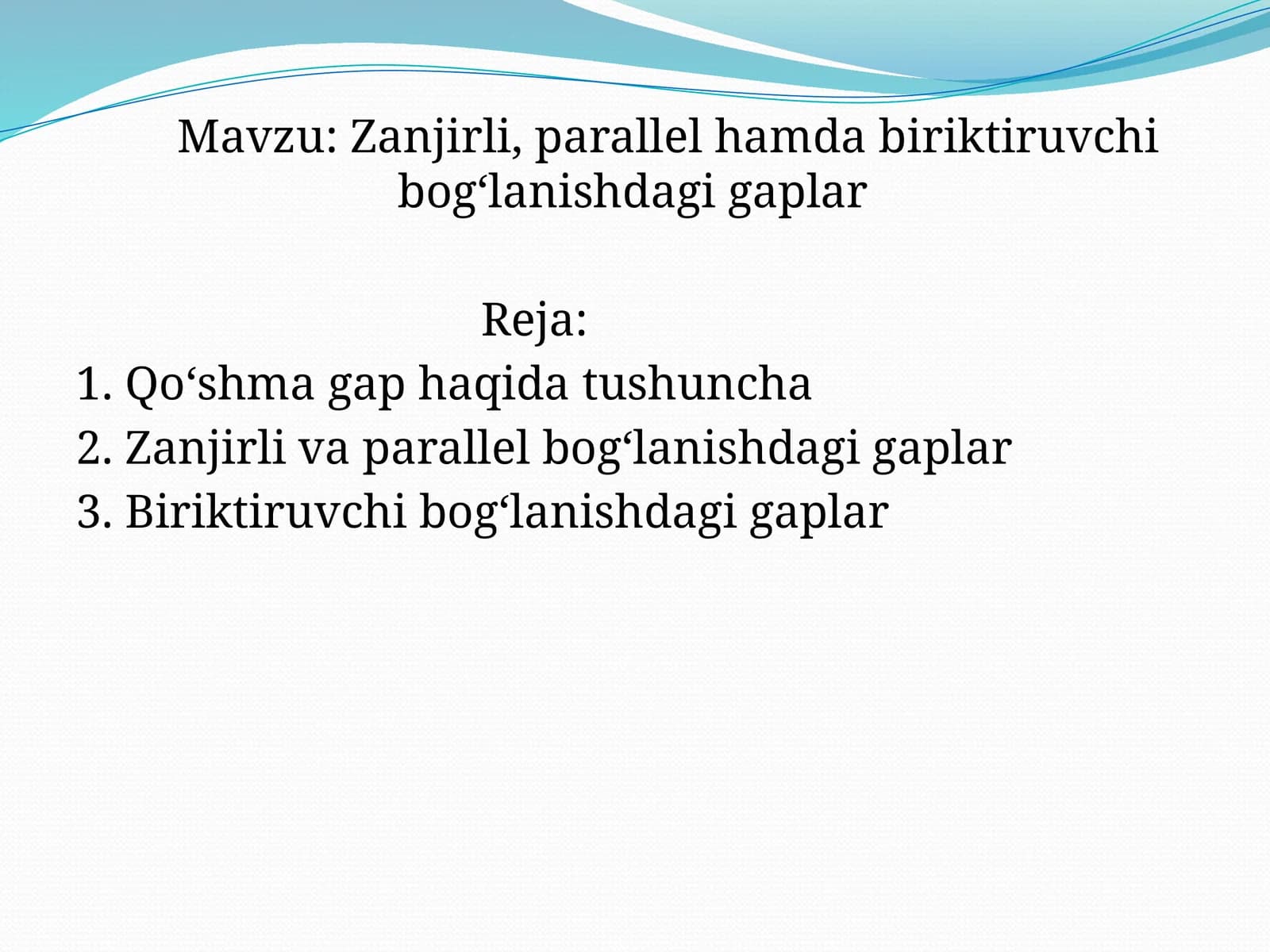 Zanjirli, parallel hamda biriktiruvchi bog‘lanishdagi gaplar