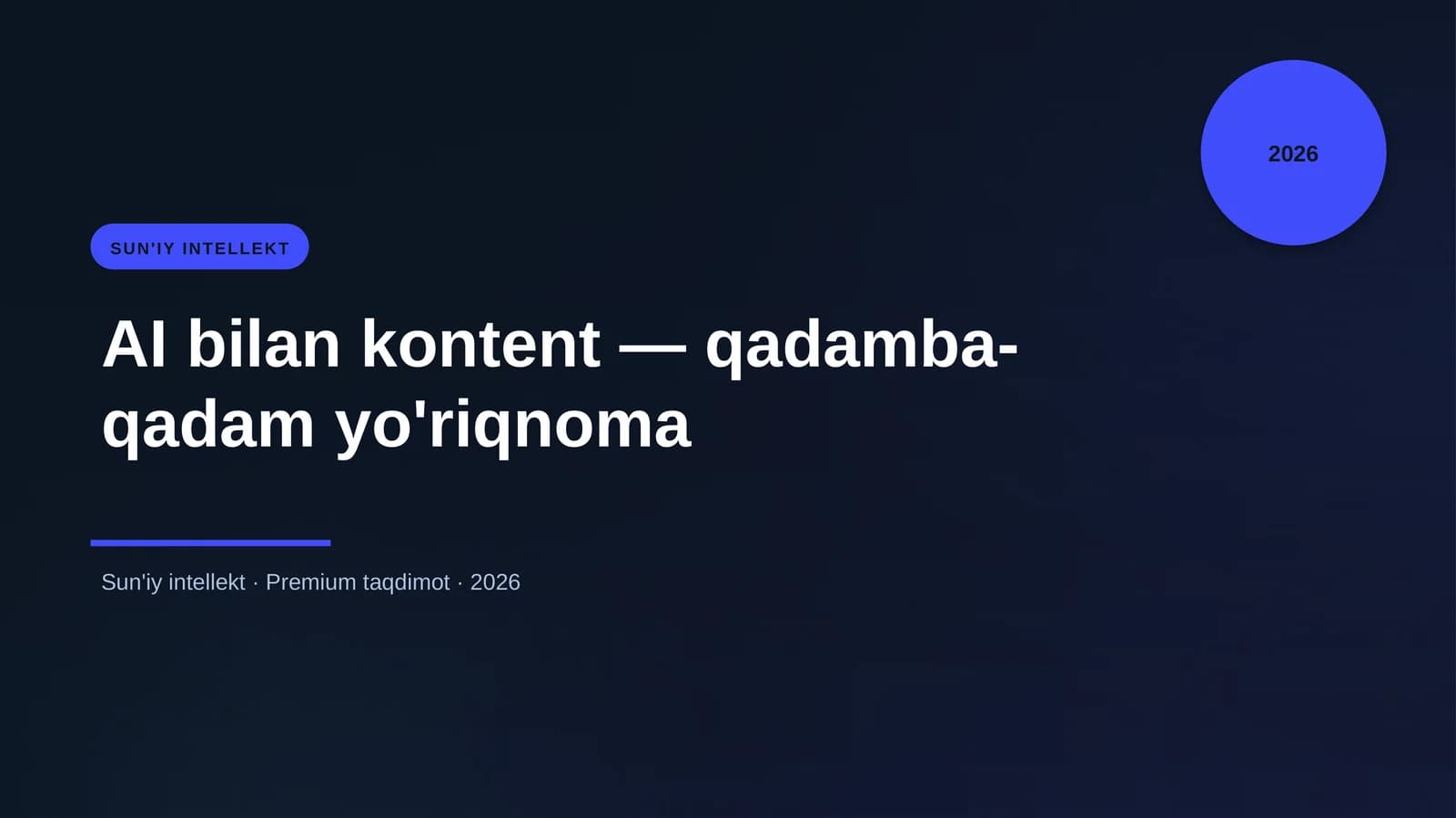 AI bilan kontent — qadamba-qadam yo'riqnoma