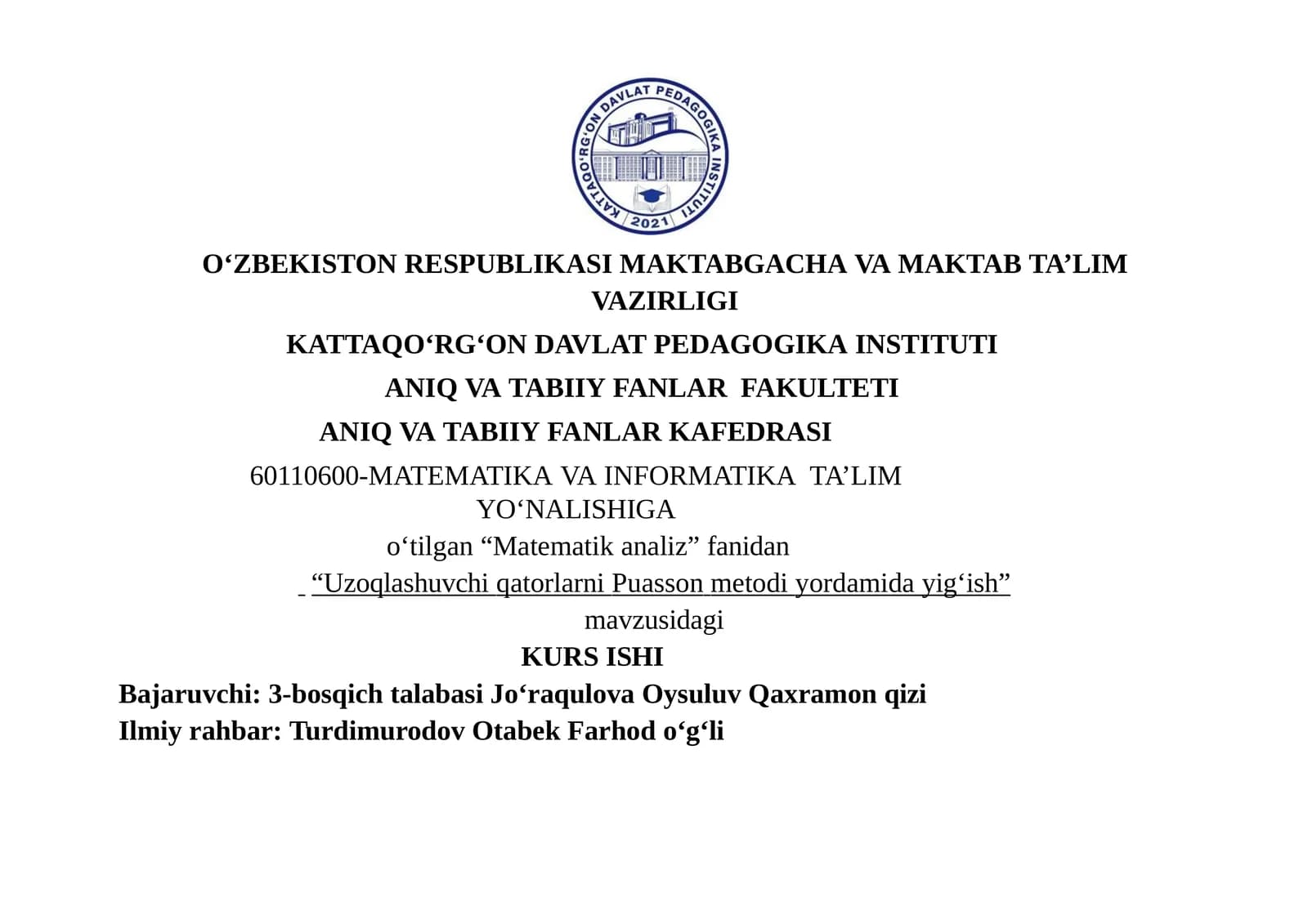 Matematika analizi fanidan Uzoqlashuvchi qatorlarni Puasson metodi yordamidayi g‘ish