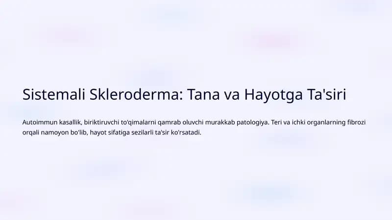 Sistemali Skleroderma: Tana va Hayotga Ta'siri