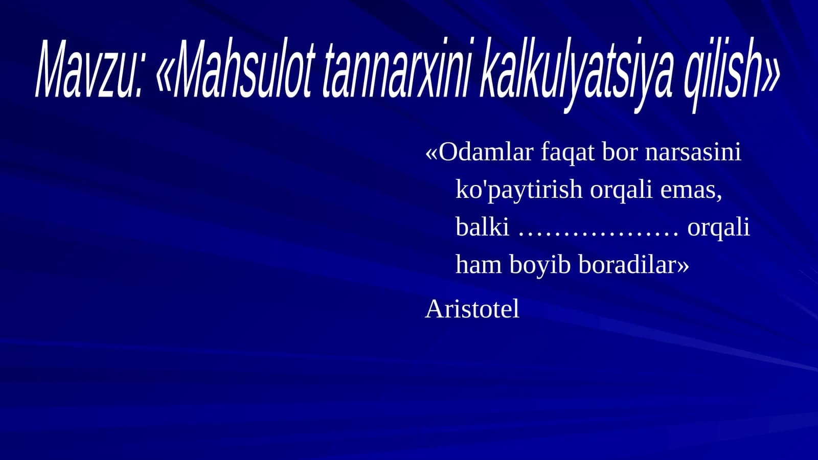 Iqtisodiyot - Tan narxi kalkulyatsiyasi